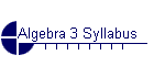 Algebra 3 Syllabus