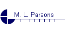 M. L. Parsons